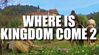 Where Is Kingdom Come 2
