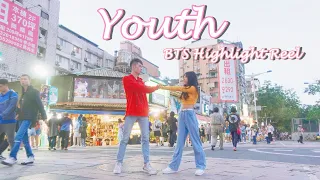 [KPOP IN PUBLIC] BTS Highlight Reel-YOUTH (Troye Sivan) dance cover by ChristineW温(ft. Harry)