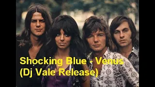 Shocking Blue - Venus (Dj Vale Release)