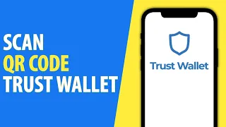 How to Scan QR Code on Trust Wallet (2024)