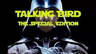 Talking Bird: The Special Edition Episode 43