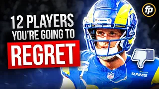 DON'T BE FILLED WITH REGRET ⎮12 Most Overvalued Players in 2024 (Fantasy Football)