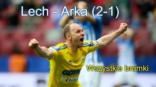 Lech- Arka (1-2) Finał Pucharu Polski (Wszystkie bramki)