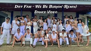 Diff Fam - We Be Burnin (Remix) Dance Video