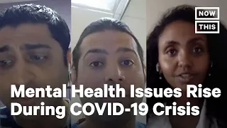 Mental Health Issues Swarm Health Care Workers Fighting COVID-19 | NowThis