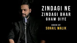 Zindagi Ne Zindagi Bhar Gham Diye | cover by Sohail Malik | Sing Dil Se | The Train | Emraan Hashmi