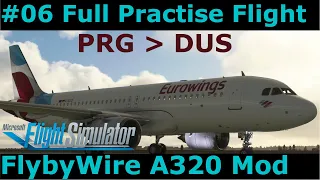 MSFS FlyByWire A320 Mod: #06 How to Practise Flight from Prague to Düsseldorf with Eurowings (GER)