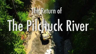 The Return of the Pilchuck River