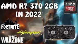 AMD R7 370 2GB - 2022 GAME TESTS
