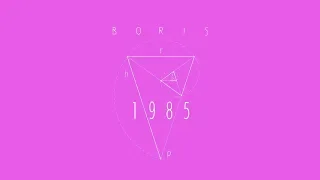 Boris "Week End" from Unreleased Album 『1985』 Official Treiler