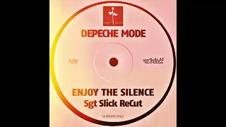 Depeche Mode - Enjoy The Silence (Sgt Slick ReCut)