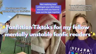 Fanfiction Tiktoks for my fellow mentally unstable fanfic readers