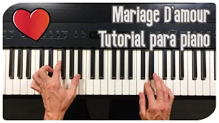 Cómo tocar Mariage D'amour  - Tutorial para piano