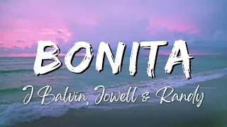 J Balvin, Jowell & Randy - Bonita (Lyrics/Letra)