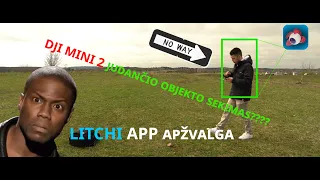 DJI MINI 2 Tracking??? Ar tikrai veikia su litchi ??