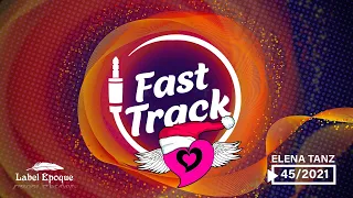 ELENA TANZ | Fast Track 45 - 2021