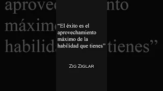 Zig Ziglar | Frases | Si éxito es...