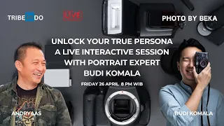 Unlock Your True Persona  A Live Interactive Session with Portrait Expert  Budi Komala