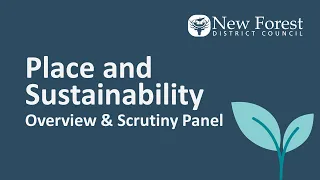 Place and Sustainability Overview and Scrutiny Panel -  7 March 2024