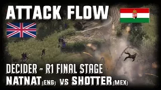 Decider: Attack Flow: Natat(ENG) vs Shotter(MEX) 1v1 Valkyrie Tournament #1 Men of War: AS2