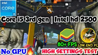 Core i5 3rd Gen | Free fire🎯 | intel hd 2500 | Low end pc🔥 | Bluestacks lite | without gpy