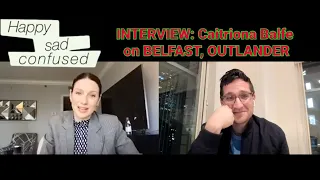 Caitriona Balfe talks BELFAST & OUTLANDER: Happy Sad Confused