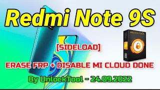 Redmi Note 9S  SIDELOAD ERASE FRP + DISABLE MI CLOUD | Done By UnlockTool  24 09 2022