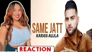Reaction on Same Jatt By KARAN AUJLA