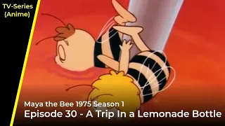 Maya the Bee 1975 - A Trip In a Lemonade Bottle - Episode 30