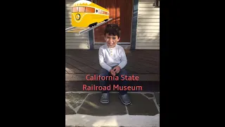 California State Railroad Museum for Children & Toddlers