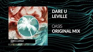 Dare U, Leville - Oasis