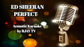 ED SHEERAN PERFECT ACOUSTIC KARAOKE - RJAY Tv CHANNEL MO TO V20