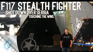 F117 Stealth Fighter, Shot Down Over Serbia - Touching It's Wing!