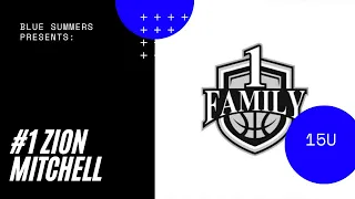 Basketball Profile: #1 - Zion Mitchell - #1FamilyHoops - Mixtape