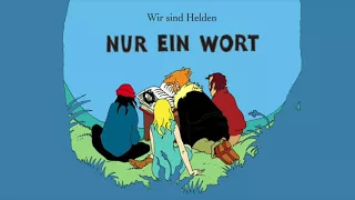 Wir sind Helden - Nur ein Wort (Demo 2004)