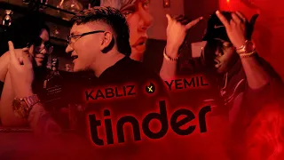 @KABLIZ X @Yemil - TINDER (Video Oficial)