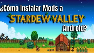 Stardew Valley | Cómo Instalar Mods en Android