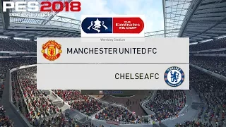 PES 2018 (PC) Manchester United v Chelsea | FA CUP FINAL | 19/5/2018 | 1080P 60FPS