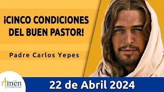 Evangelio De Hoy Lunes 22 Abril 2024 l Padre Carlos Yepes l Biblia l San Juan 10,1-10 l Católica