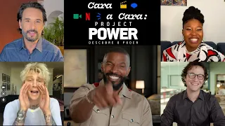 Cara a Cara com o elenco de Project Power: Descobre o Poder