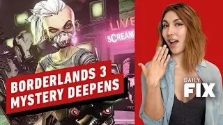 Borderlands 3 Voice Actor Mystery Deepens - IGN Daily Fix