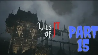 Lies Of P Walk Through Part 15 Romeo,King of Puppets Boss Fight