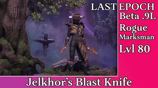 Last Epoch Beta .9L Lvl 80 Jelhkor's Blast Knife Melee Detonating Arrow