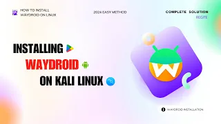 How to run Android apps on Kali Linux | Wayland installation | Easy tutorial 2024