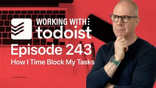 How I Time Block Using Todoist and Apple Calendar