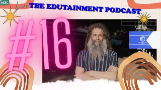 The Edutainment Podcast #16 ft Cass Collier