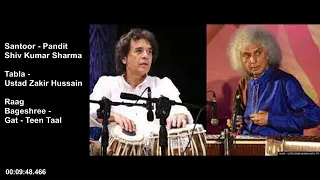 Raag Bageshree - Pandit Shiv Kumar Sharma & Ustad Zakir Hussain - Gat - Teen Taal