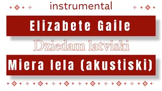 Elizabete Gaile - Miera Iela (Akustiski) instrumental