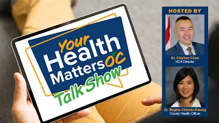 Your Health Matters OC – Episode #27 – Mental Health Awareness Month