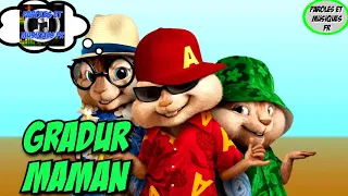 Gradur - Maman | Version Chipmunks